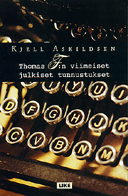 Thomas F:n viimeiset julkiset tunnustukset
