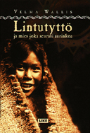 Lintutyttö ja mies joka seurasi aurinkoa