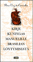 Kirje kuningas Manuelille Brasilian löytämisestä