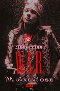 W.A.R. : W. Axl Rose